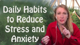 Daily Habits to Reduce Stress and Anxiety [upl. by Hintze]