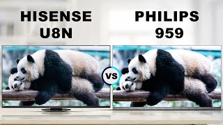 Hisense U8N ULED LCD TV vs Philips 959 OLED TV  Unboxing  Review [upl. by Blaise]