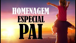 MENSAGEM PARA O DIA DOS PAIS EMOCIONANTE  HOMENAGEM ESPECIAL FELIZ DIA DOS PAIS eVIVA [upl. by Callan230]