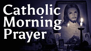 Catholic Morning Prayer 2024 [upl. by Irac]