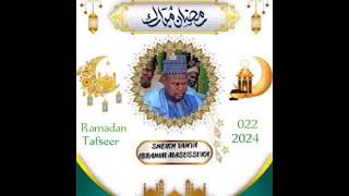 Sheikh Yahya Masussuka Ramadan Tafseer 022 2024 [upl. by Klusek]