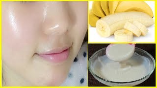 Permanent Skin Whitening Banana Facial  Get Fair Spotless Glowing Milky Whiten Skin at Home [upl. by Halludba275]