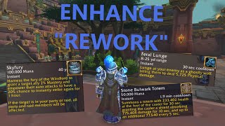 The Enhancement Shaman quotReworkquot is Better Than You Think [upl. by Airbma35]