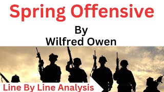 Spring Offensive By Wilfred Owen  Summary in Hindi [upl. by Akkina873]