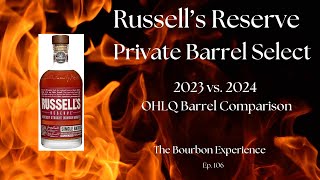 Ep 106  Russells Reserve Private Barrel Select Review [upl. by Aerised]