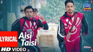 LYRICAL Aisi Taisi  Shubh Mangal Zyada Saavdhan  Ayushmann K Jeetu  Mika Singh  TanishkVayu [upl. by Happy]