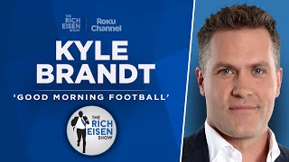 GMFB’s Kyle Brandt Talks Bears Lions Bengals 49ers Bills amp More with Rich Eisen  Full Interview [upl. by Platus439]