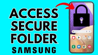 How to Access Samsung Secure Folder  Find Secure Folder in Samsung Phone [upl. by Bethesde833]