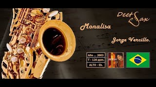 🇧🇷 MONALISA  Jorge Vercillo  Alto Sax [upl. by Temme]