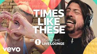 Live Lounge Allstars  Times Like These BBC Radio 1 Stay Home Live Lounge [upl. by Kere]