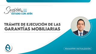 TRÁMITE DE EJECUCIÓN DE LAS GARANTÍAS MOBILIARIAS [upl. by Katy]