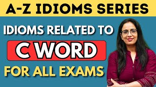 C  Word से Related सारे Idioms amp Phrases  A  Z Idioms Series  SSC CDS NDA Bank  Rani Mam [upl. by Nodlew]