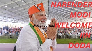 MODI WELCOME IN DODA speech by daleep sing bhaderwah constituency modi modiindoda dodanews [upl. by Enilarak]