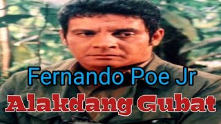 ALAKDANG GUBAT  ACTION MOVIE  FERNANDO POE JR  REMASTERED [upl. by Trauts]