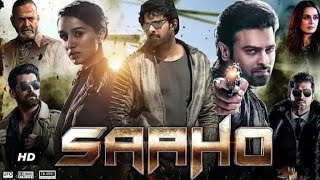 Saaho Full Movie Hindi Dubbed I Prabhas I Shraddha Kapoor I Jackie Shroff [upl. by Tirrej670]