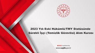 2023 Yılı Eski HükümlüTMY Statüsünde Sürekli İşçi Temizlik Görevlisi Alım Kurası [upl. by Irreg]