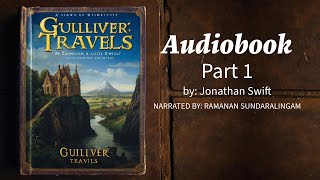 Gullivers Travels Part 1  By Jonathan Swift  Audiobook [upl. by Alleuqahs]