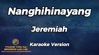 Nanghihinayang  Jeremiah  Karaoke Version [upl. by Vullo633]