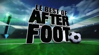 Le bestof de l’After foot du mercredi 24 mai [upl. by Keung]