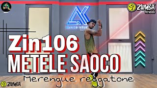 Zin106  Merengue Reggatone  Metele Saoco  Zumba fitness choreography Dance [upl. by Aileduab]