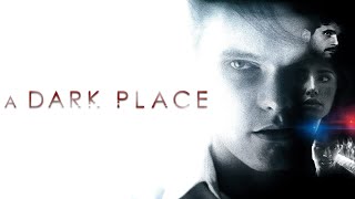 A Dark Place 2018  Trailer [upl. by Sotos]