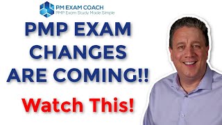 PMP Exam Changes  EVERYTHING You Need To Know To Pass [upl. by Amuwkuhc]