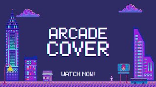 Arcade Cover by Kirstin [upl. by Adnert]