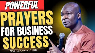 Is your bussiness STRUGGLING PRAY THIS DANGEROUS BREAKTHROUGH PRAYERS NOW  APOSTLE JOSHUA SELMAN [upl. by Davison694]