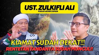 EPISODE BARU 95 Tanda Kiamat Sudah Muncul Ini yang harus kita lakukan  Ust Zulkifli Ali [upl. by Airtemak]