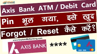 Axis Bank ATM  Debit Card Pin Forgot  Reset Kaise Kare Axis Bank ATM Pin Bhul Gaye [upl. by Launce]