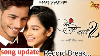 Pori Tujhe Nadan 20 Song Update  Nickshinde  Sanika Bhoite  Naadkhula Music  Record Berk Song [upl. by Madancy]