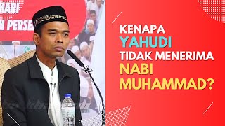 🔴112  Kenapa Orang Yahvdi Tidak Menerima Nabi Muhammad [upl. by Rafi]