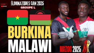 🔴LIVE BURKINA FASO 31 MALAWI  LES ÉTALONS À LASSAUT DES FLAMMES  ÉLIMINATOIRES CAN 2025 [upl. by Darline287]