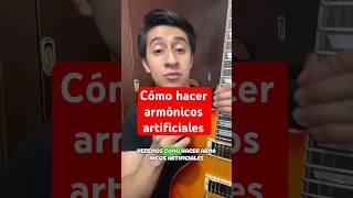 Aprende a hacer ARMÓNICOS ARTIFICIALES guitarras consejosguitarra electricguitar eslava [upl. by Ellesij]