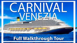 Carnival Venezia  Full Walkthrough Ship Tour amp Review  Fully Renovated  Carnival Cruise Lines [upl. by Eltsyrk]