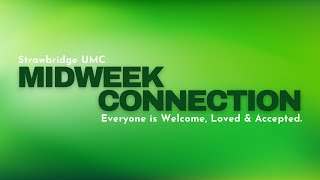 Midweek Connection  November 6 2024  Strawbridge UMC  Kingwood TX [upl. by Hollingsworth]