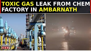 Toxic Gas Leak in Mahas Ambarnath Causes Smoke Eye Irritation  Residents Advised to Stay Indoors [upl. by Korrie]