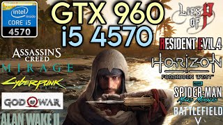 GTX 960  I5 4570 amp 16GB Ram  Test In 10 Games In 2024 [upl. by Selrhc]