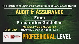 PL Audit amp Assurance  Overall Exam Preparation Guideline  Md Abdul Wahab Akanda FCA [upl. by Bron446]