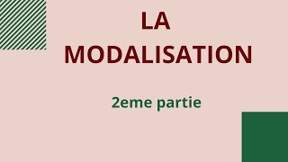 Leçon n21 La modalisation 2 me partie [upl. by Noek]