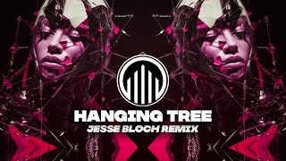 Hanging Tree Jesse Bloch Techno Remix [upl. by Nassir]