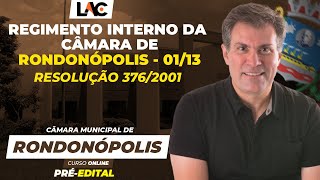 Aula 01 Câmara de Rondonópolis  Regimento Interno  Da Câmara Municipal [upl. by Laresa794]