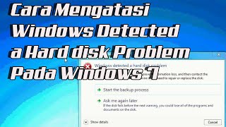 Cara Mengatasi Windows Detected a Hard disk Problem Pada Windows 7 Solusi [upl. by Gregor]