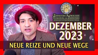 DEZEMBER 2023 NEUE WEGE UND EMOTIONALE INTENSITÄT  ZEHNSTERN ASTROLOGIE [upl. by Aiouqahs]