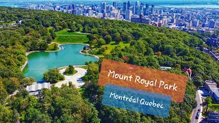 Mount Royal Park  Montreal  Quebec  Canada 🇨🇦 [upl. by Mulford]