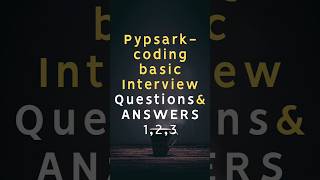 Pyspark basic coding questions amp answers 123 [upl. by Kare]