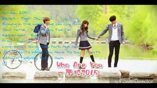 Nhạc phim School 2015  Who are you [upl. by Alick]