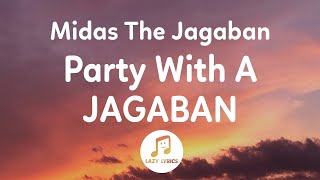 Midas The Jagaban  Party With A Jagaban OFFICIAL MUSIC HD [upl. by Ahsok]