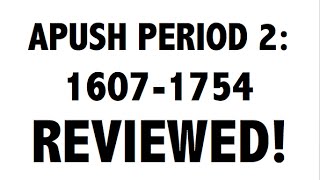 APUSH Period 2 Ultimate Guide to Period 2 APUSH [upl. by Marder]