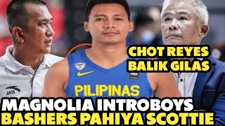 MAGNOLIA INTROBOYS I BASHERS PAHIYA KAY SCOTTIE THOMPSON I CHOT REYES GUSTO RAW BUMALIK SA GILAS [upl. by Chancey]